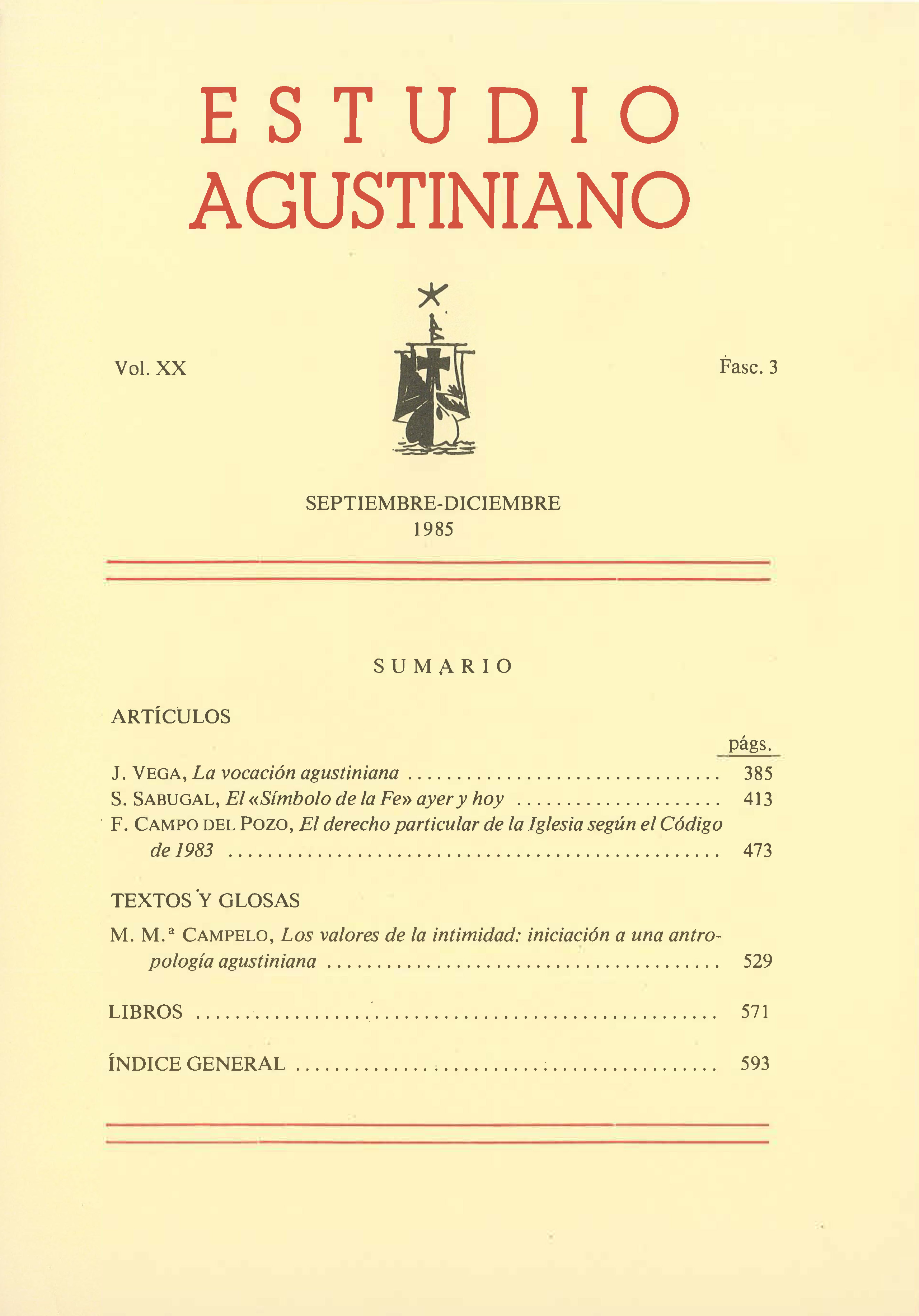 					Ver Vol. 20 Núm. 3 (1985): Estudio Agustiniano
				