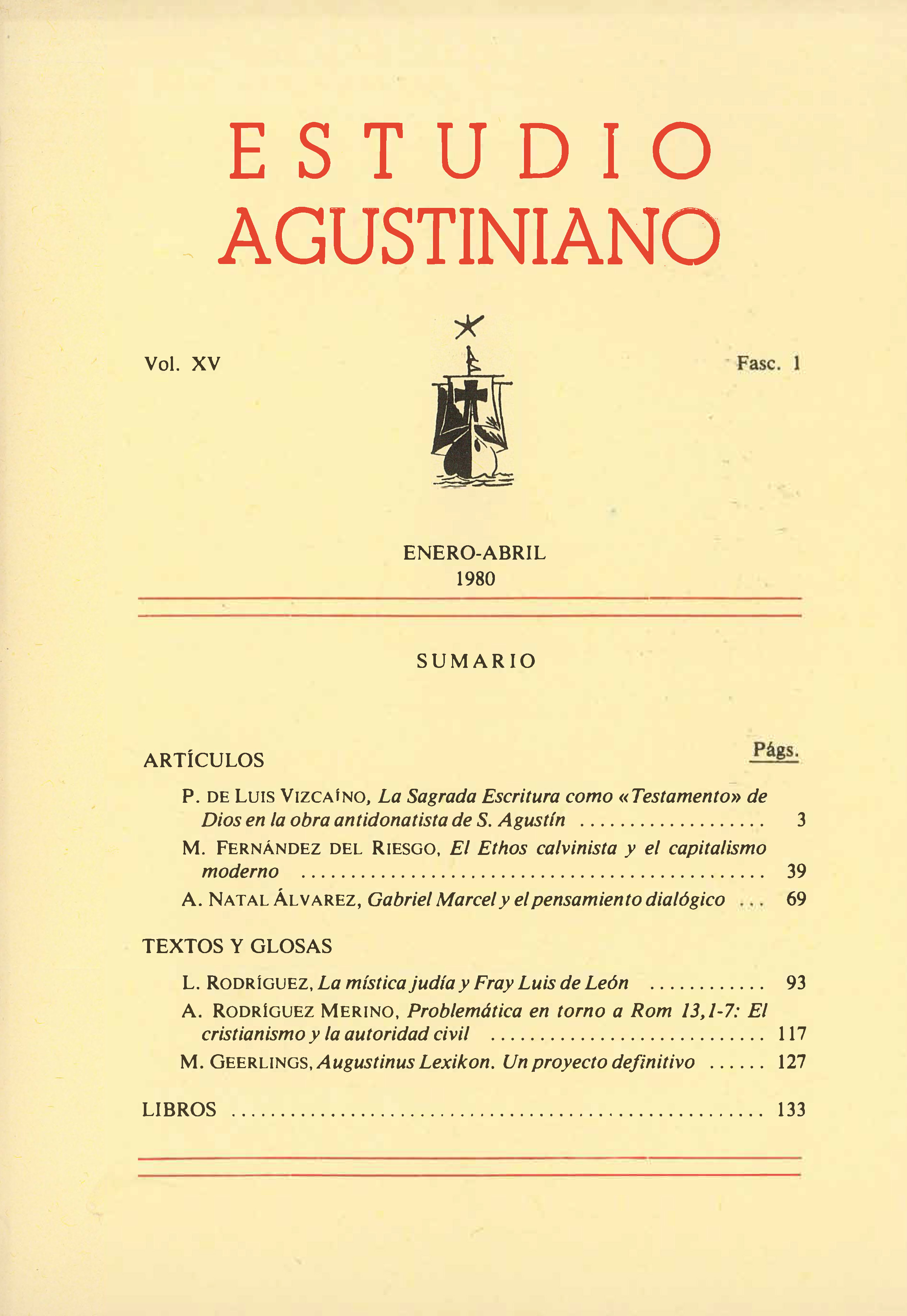 					Ver Vol. 15 Núm. 1 (1980): Estudio Agustiniano
				
