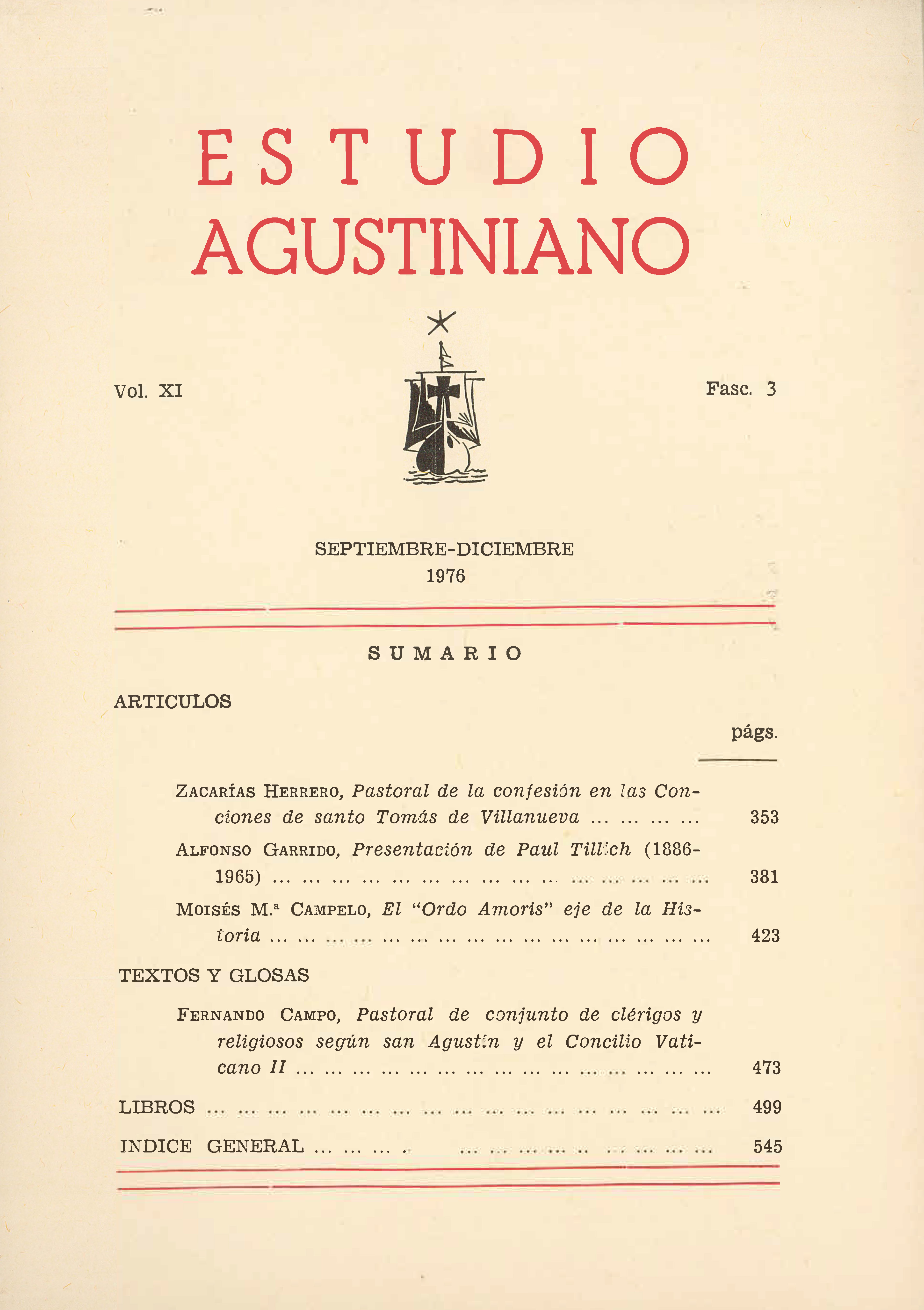 					Ver Vol. 11 Núm. 3 (1976): Estudio Agustiniano
				