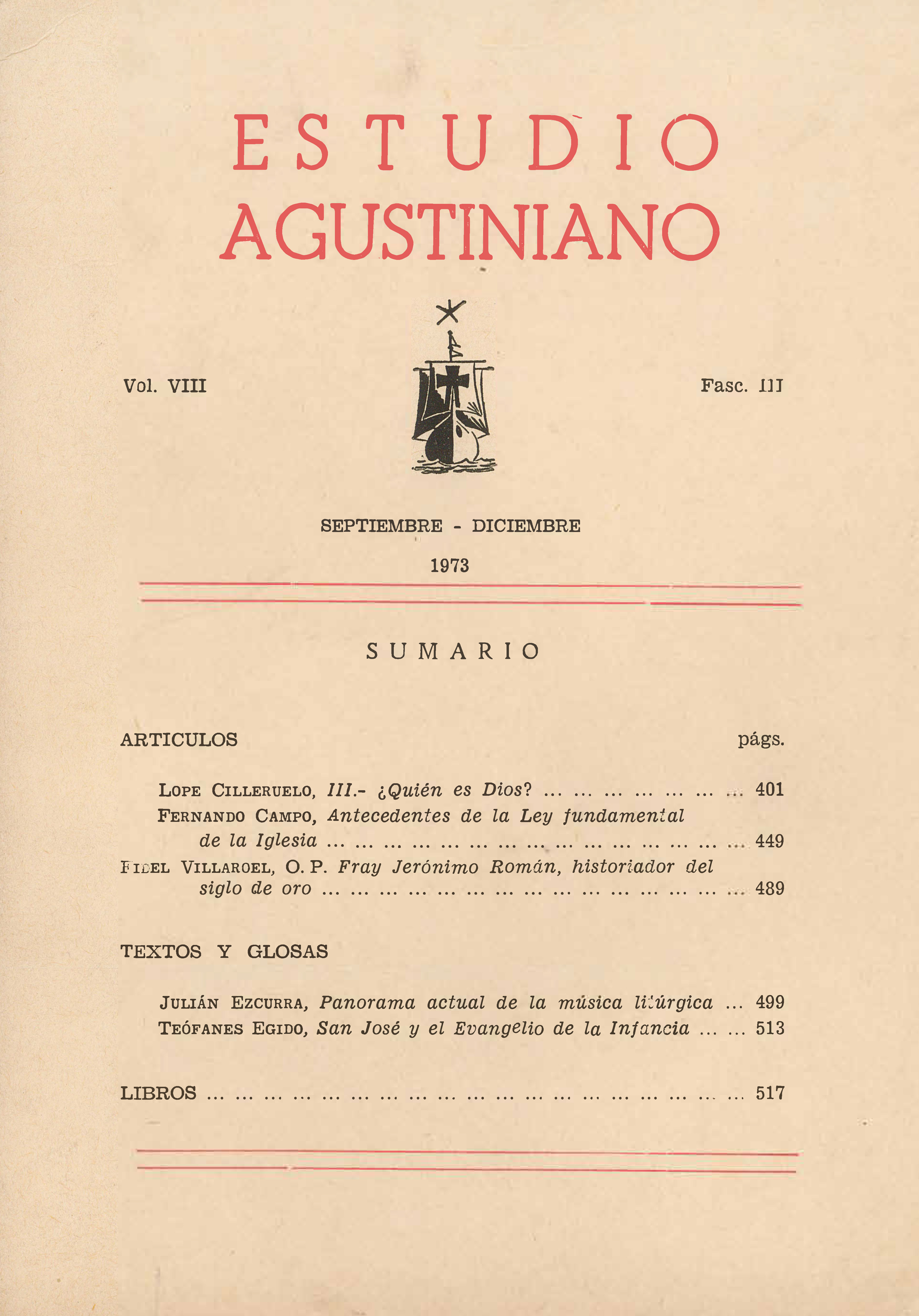 					Ver Vol. 8 Núm. 3 (1973): Estudio Agustiniano
				