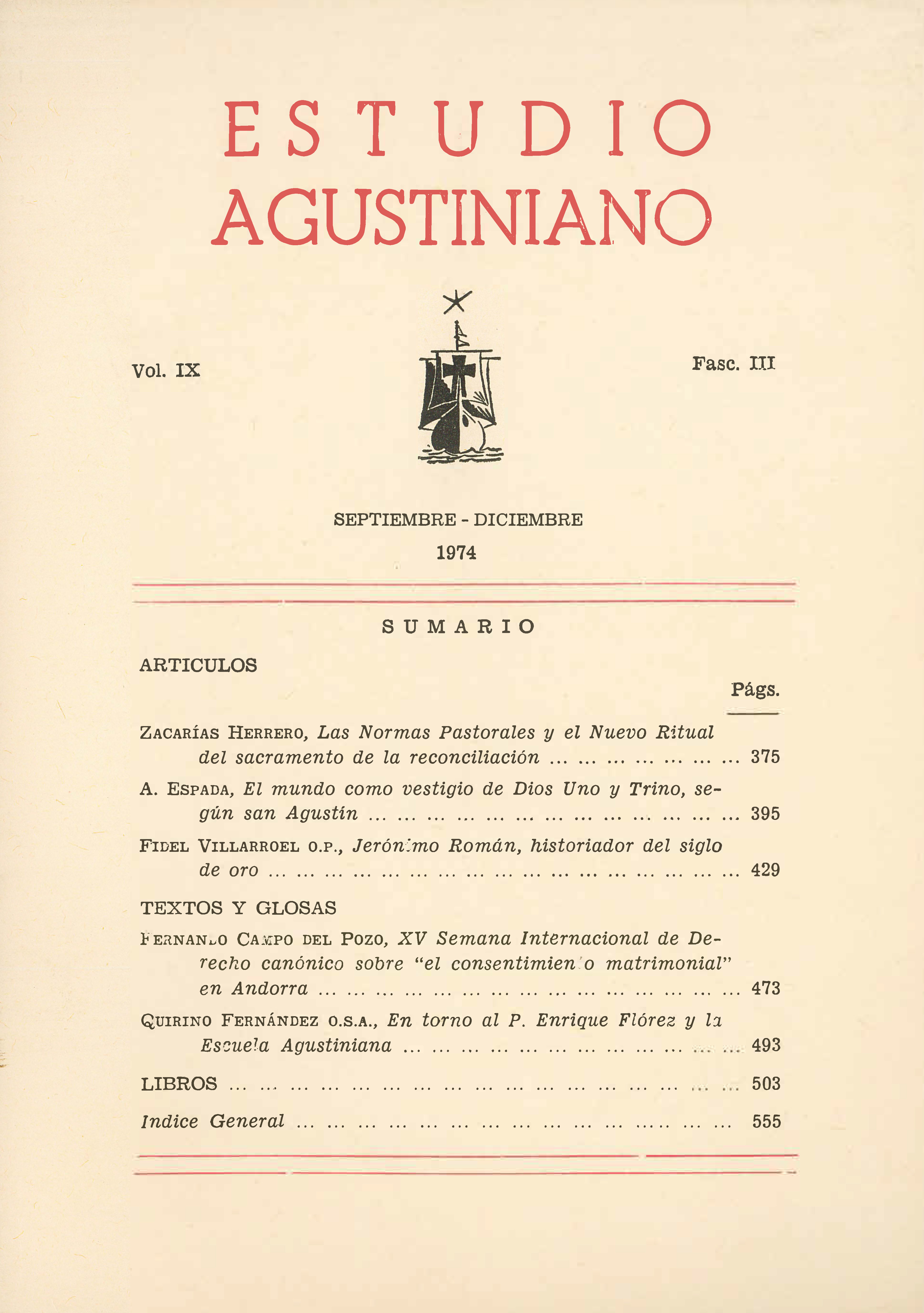 					Ver Vol. 9 Núm. 3 (1974): Estudio Agustiniano
				