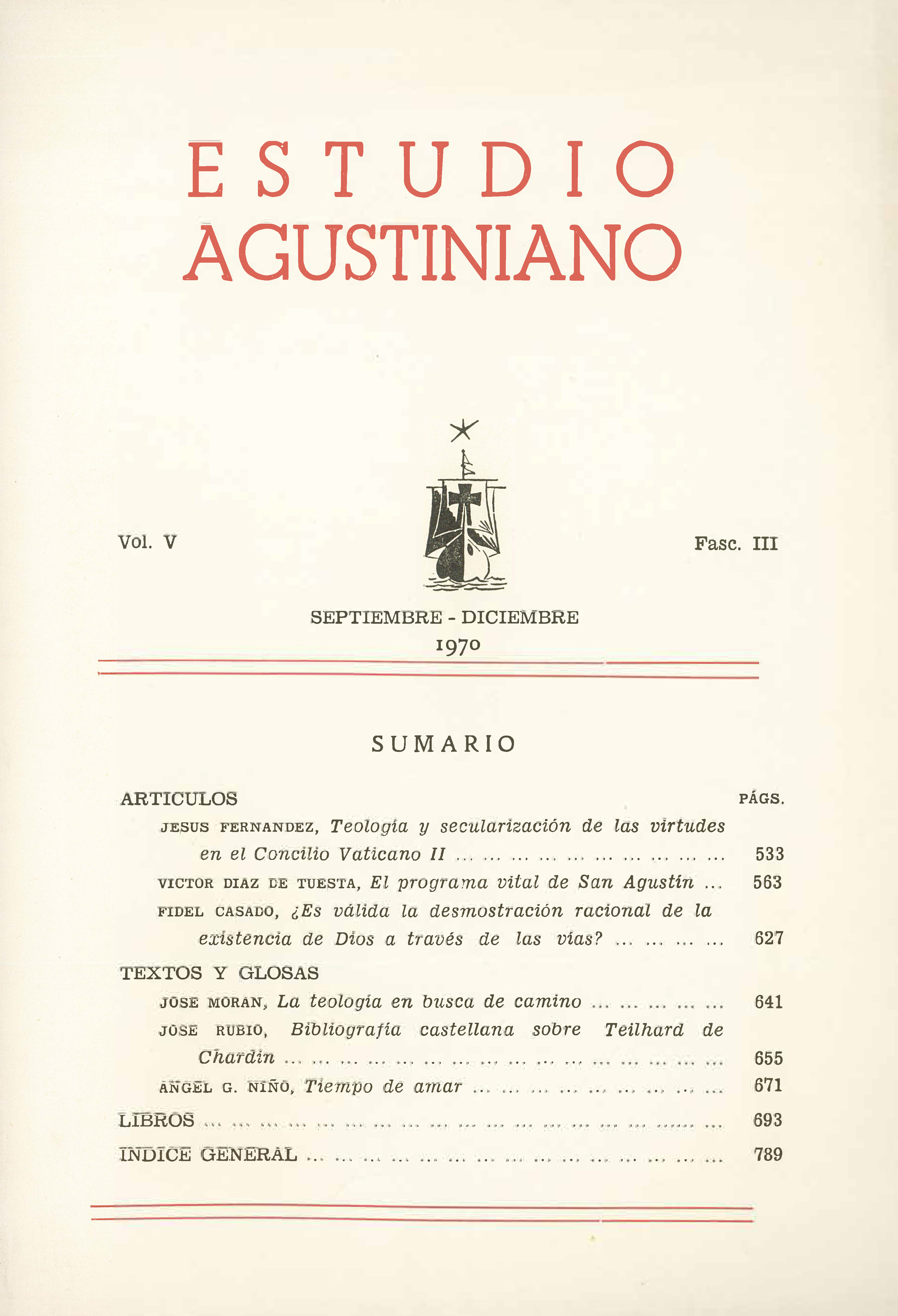 					Ver Vol. 5 Núm. 3 (1970): Estudio Agustiniano
				