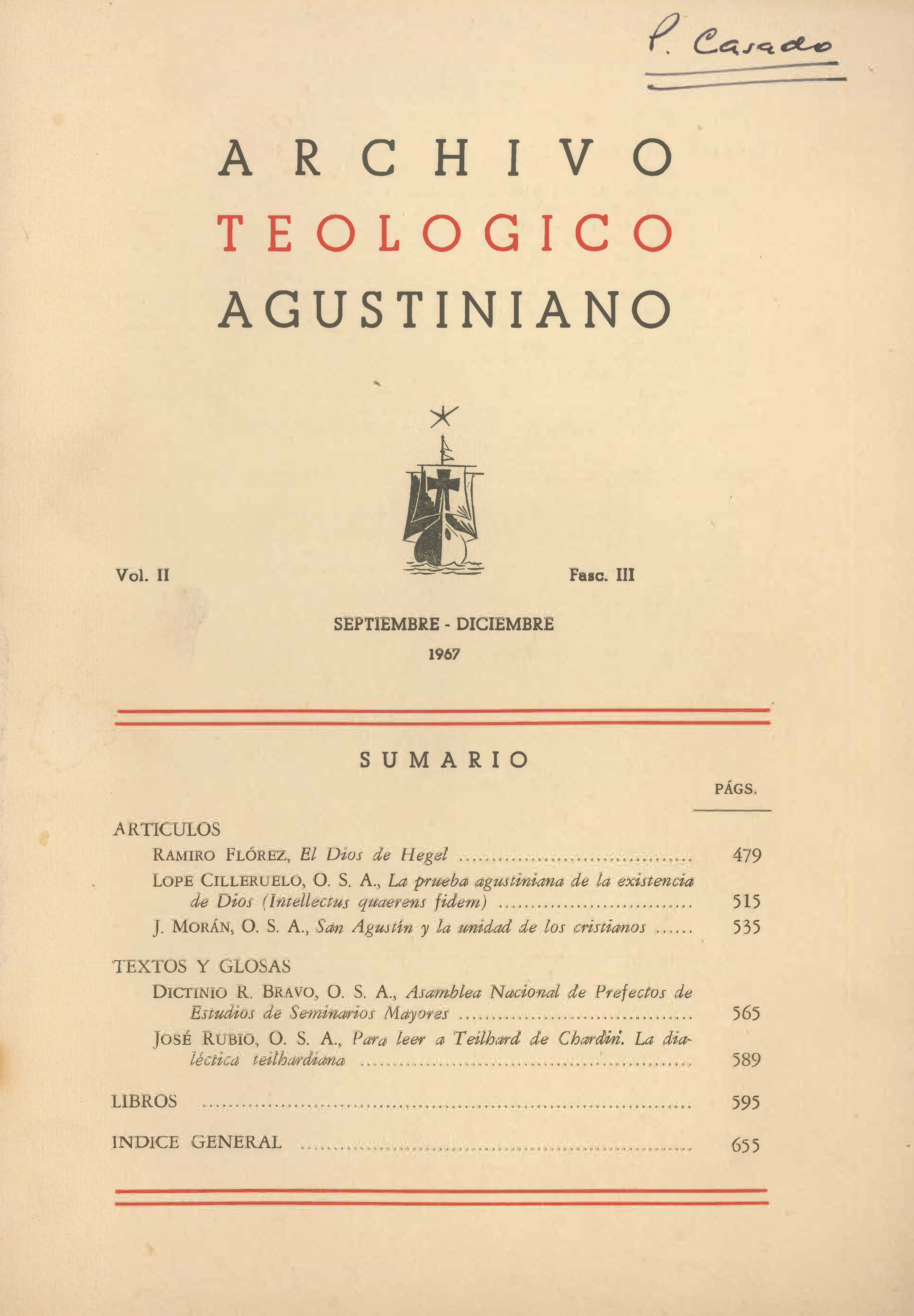 					Ver Vol. 2 Núm. 3 (1967): Archivo Teológico Agustiniano
				
