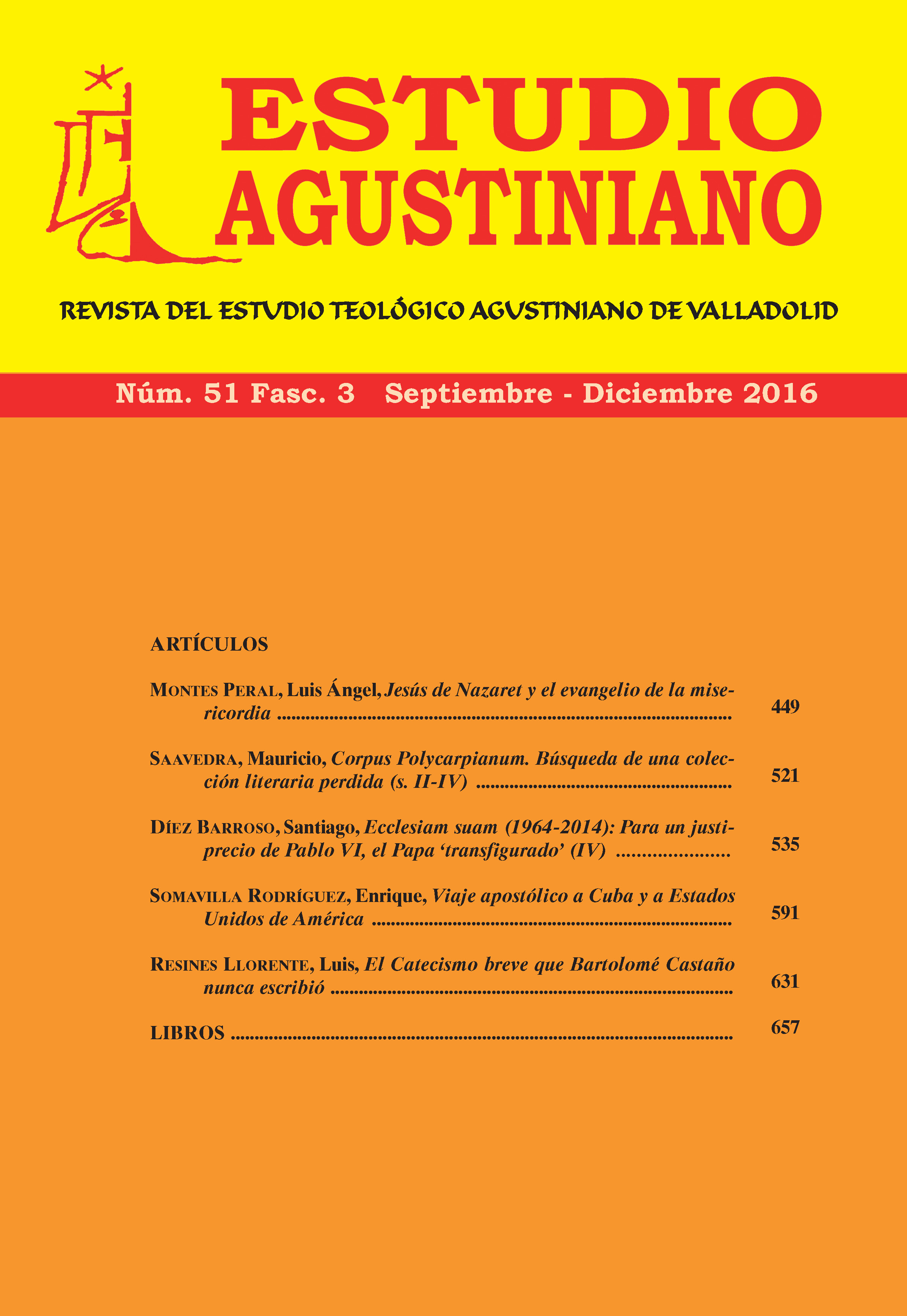 					Ver Vol. 51 Núm. 3 (2016): Estudio Agustiniano
				