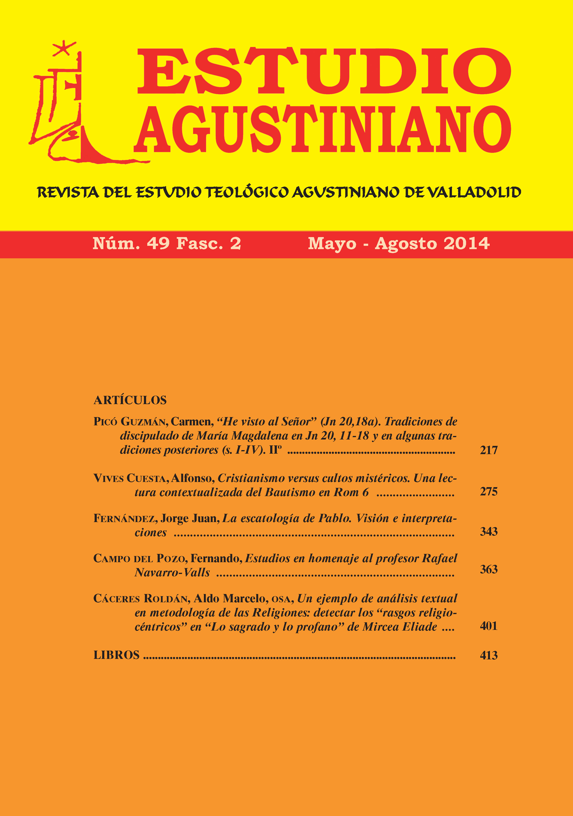 					Ver Vol. 49 Núm. 2 (2014): Estudio Agustiniano
				