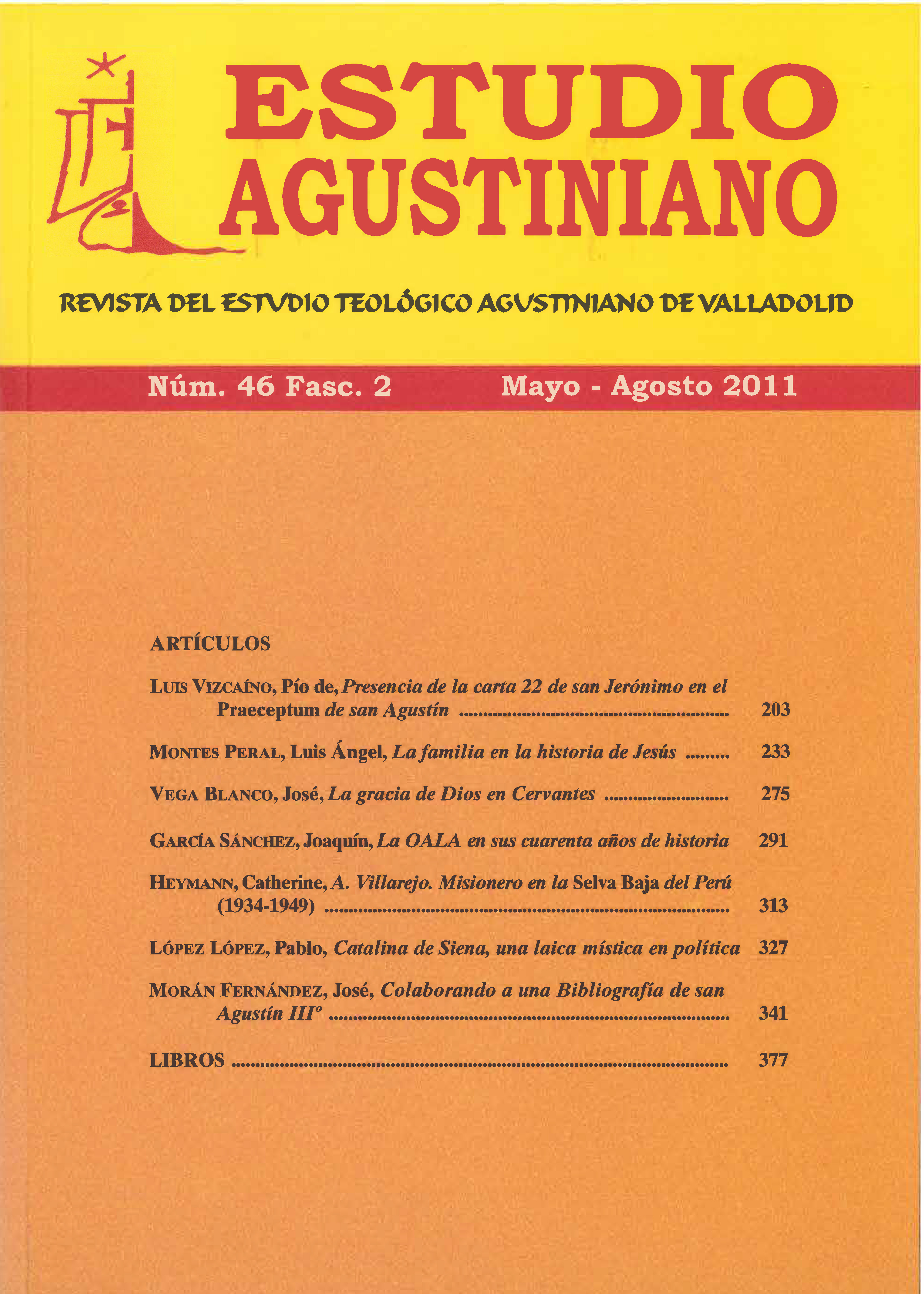 					Ver Vol. 46 Núm. 2 (2011): Estudio Agustiniano
				