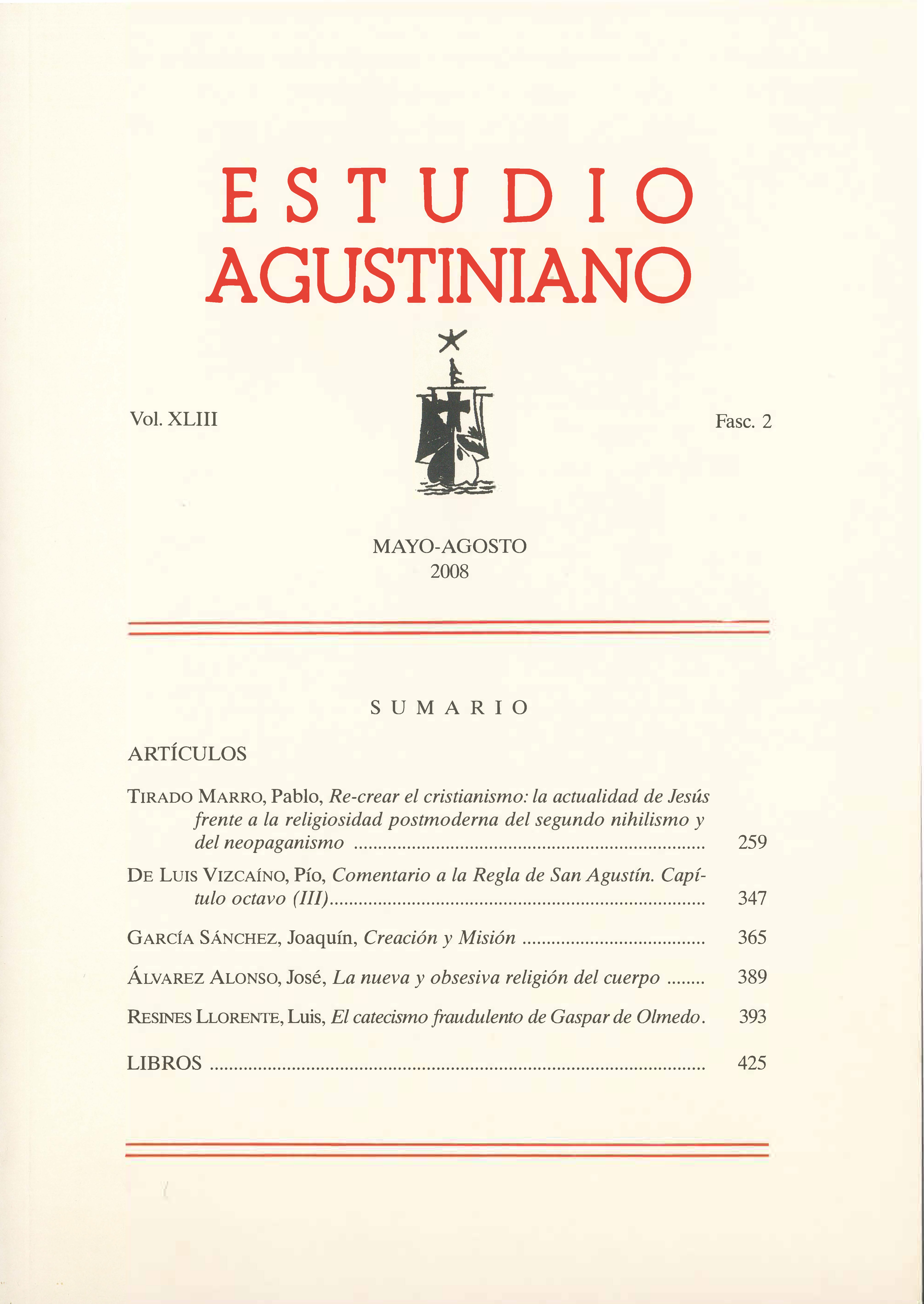					Ver Vol. 43 Núm. 2 (2008): Estudio Agustiniano
				