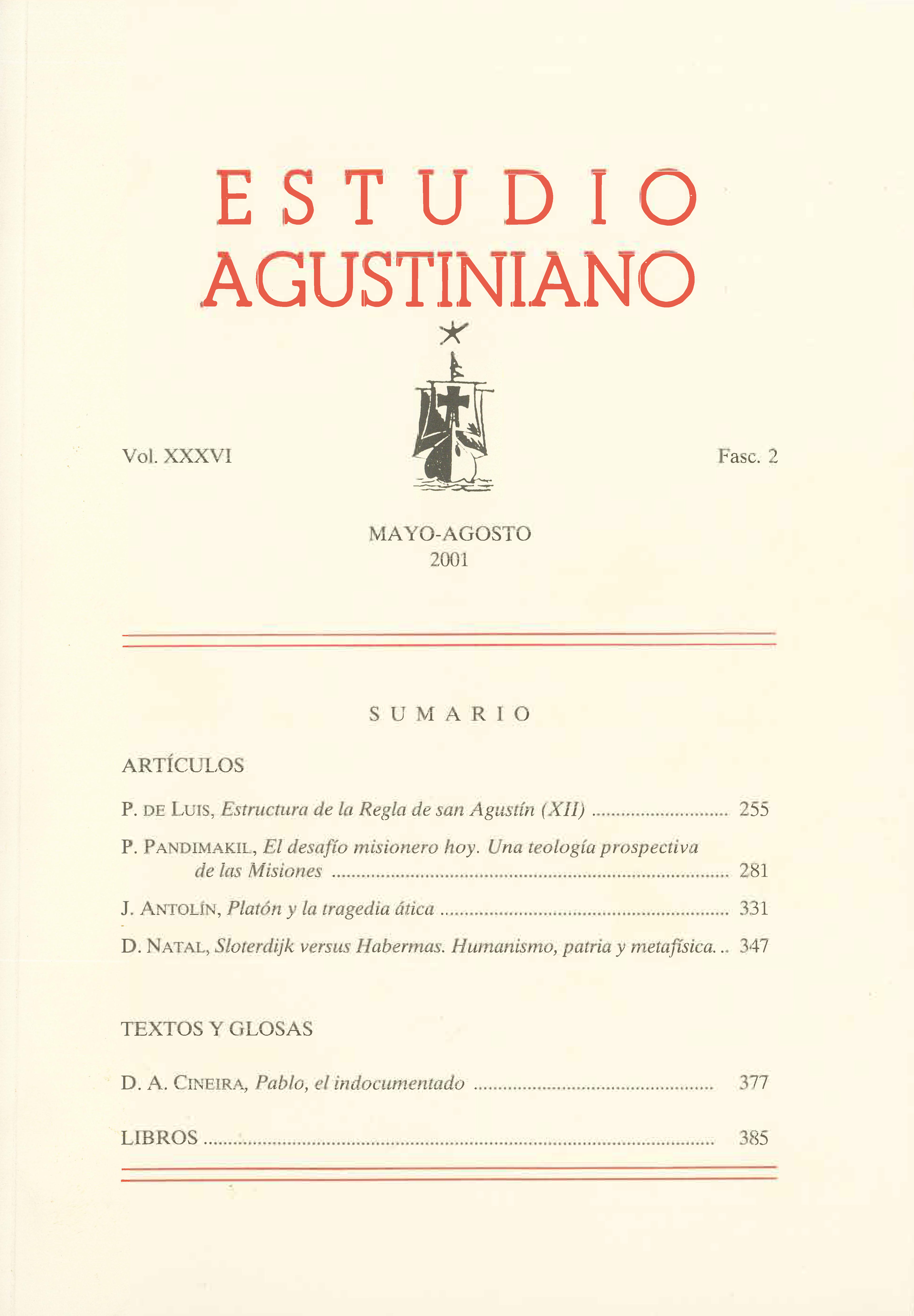 					Ver Vol. 36 Núm. 2 (2001): Estudio Agustiniano
				