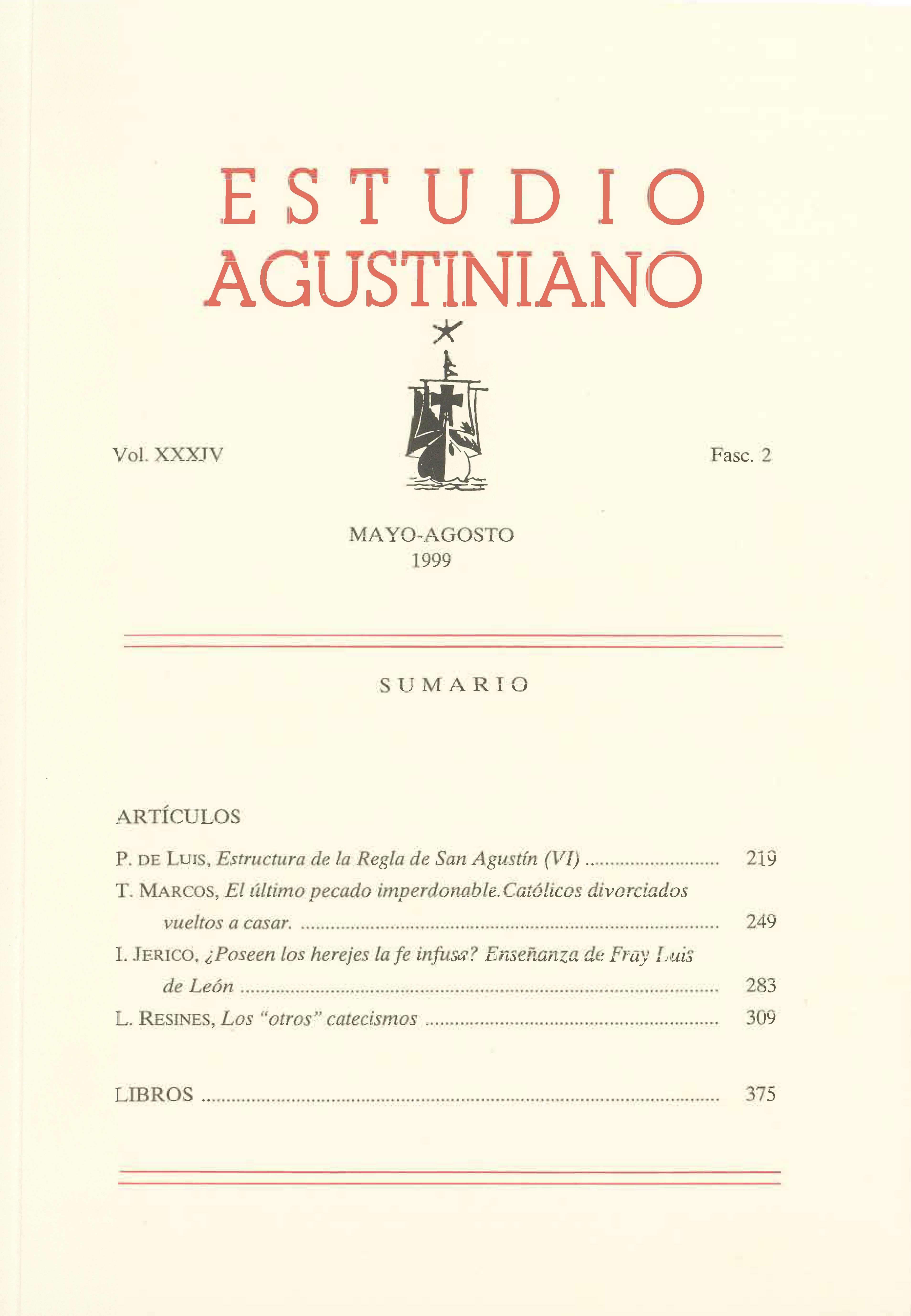 					Ver Vol. 34 Núm. 2 (1999): Estudio Agustiniano
				