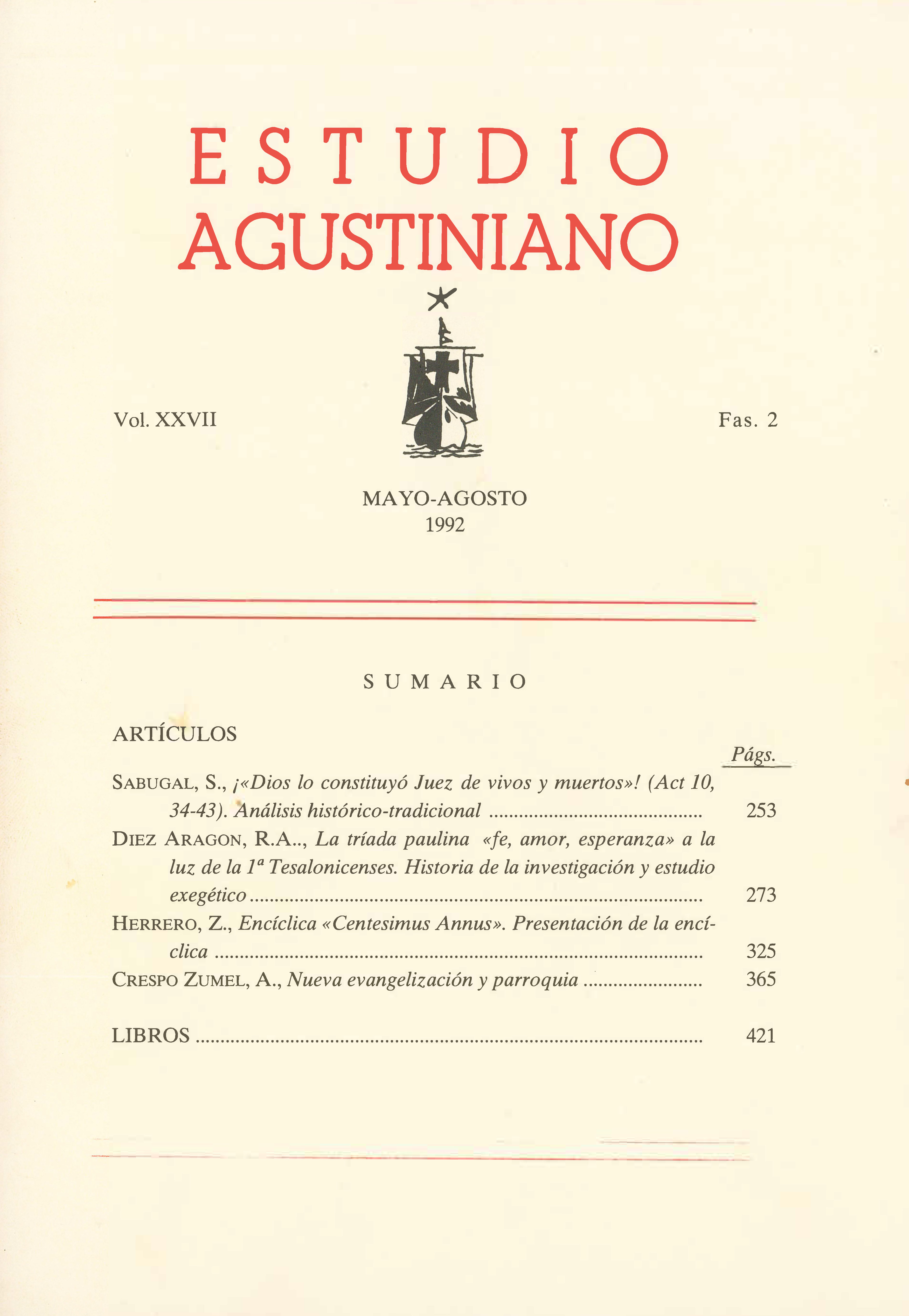 					Ver Vol. 27 Núm. 2 (1992): Estudio Agustiniano
				